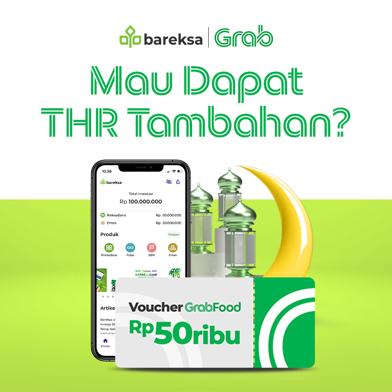 Bareksa X Grab Ramadan: Investasi Berhadiah Reksadana dan Voucher GrabFood Rp50 Ribu