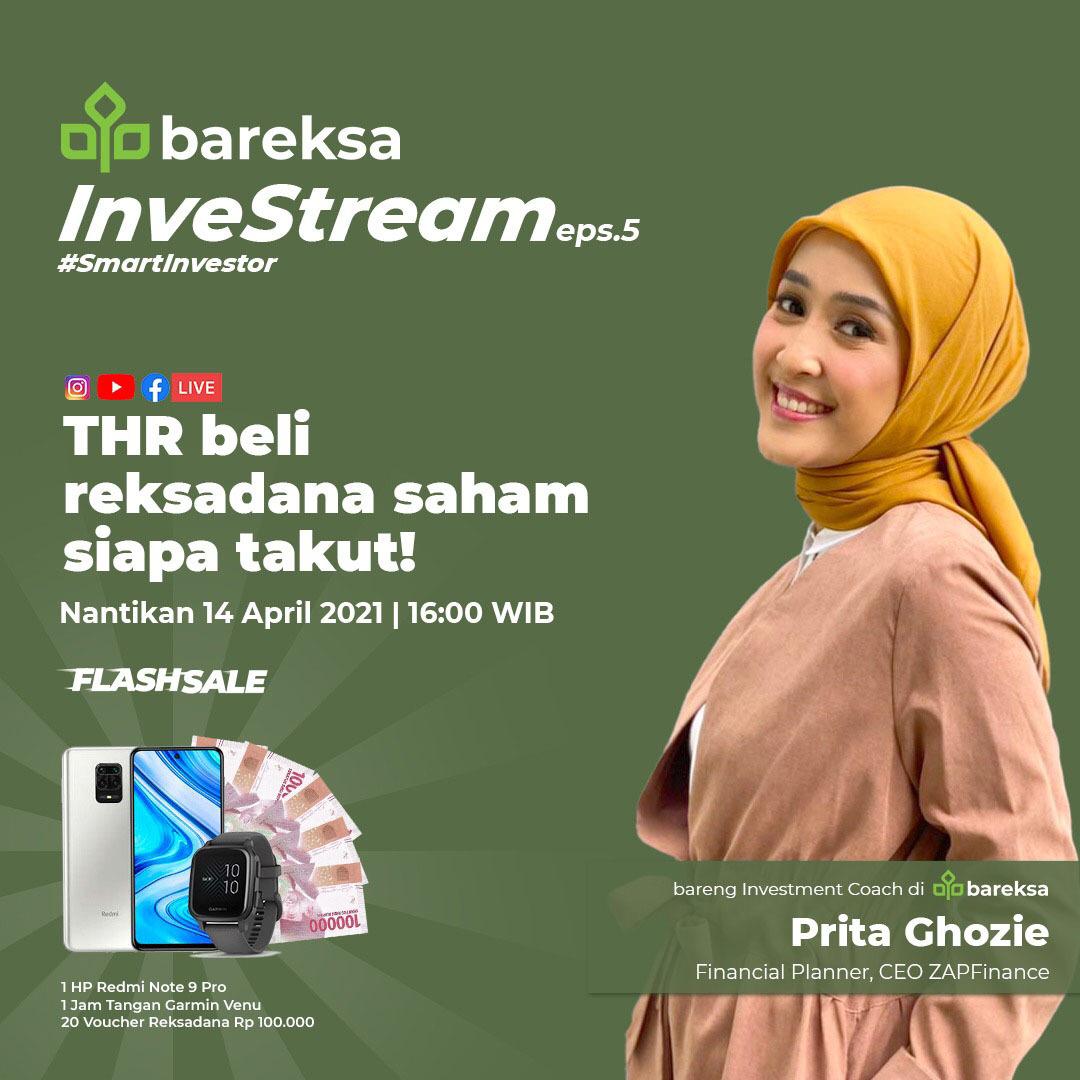 Bahas THR untuk Investasi Reksadana Bersama Prita Ghozie di Investream