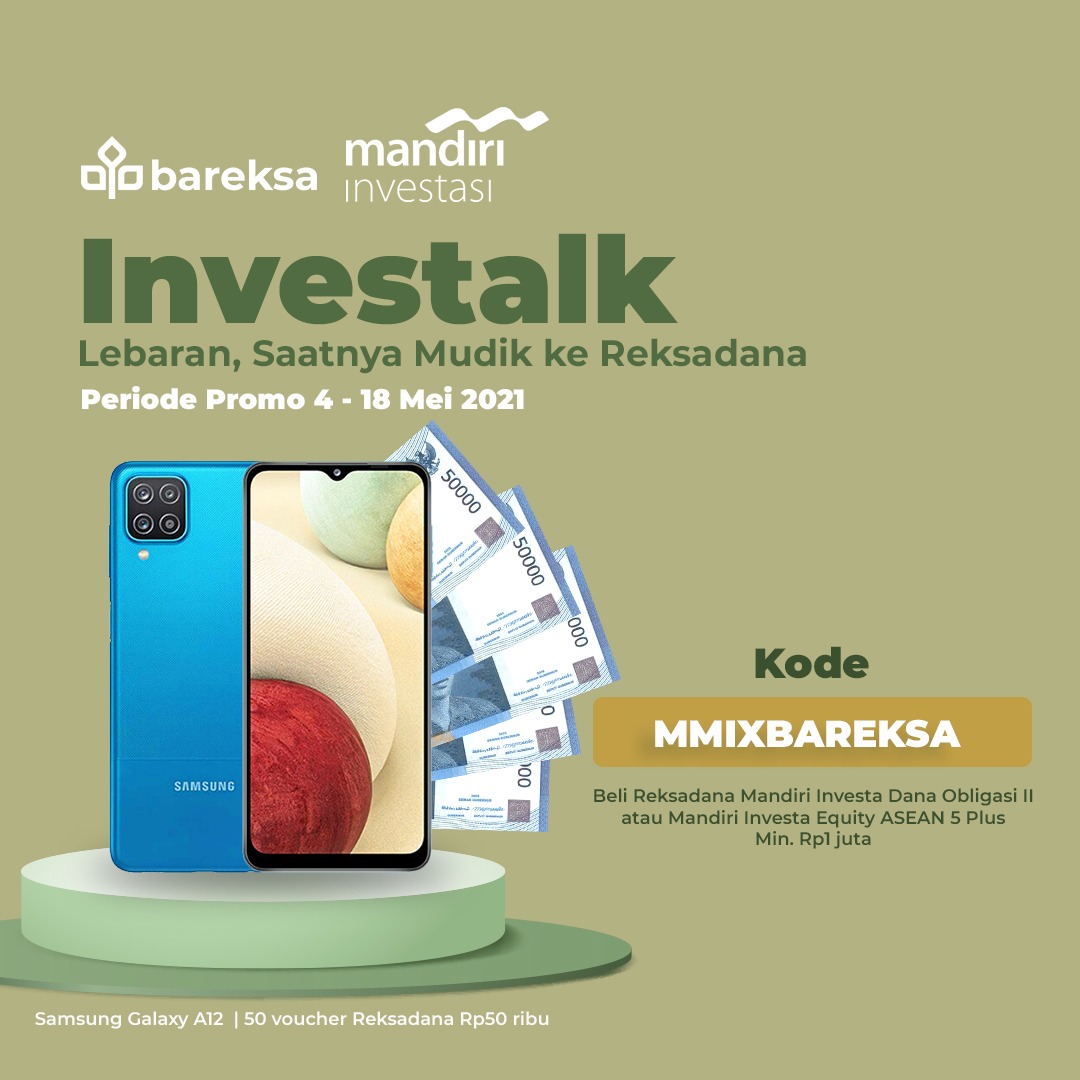 Beli Reksadana Mandiri Investasi, Bisa Raih Smartphone dan Voucher