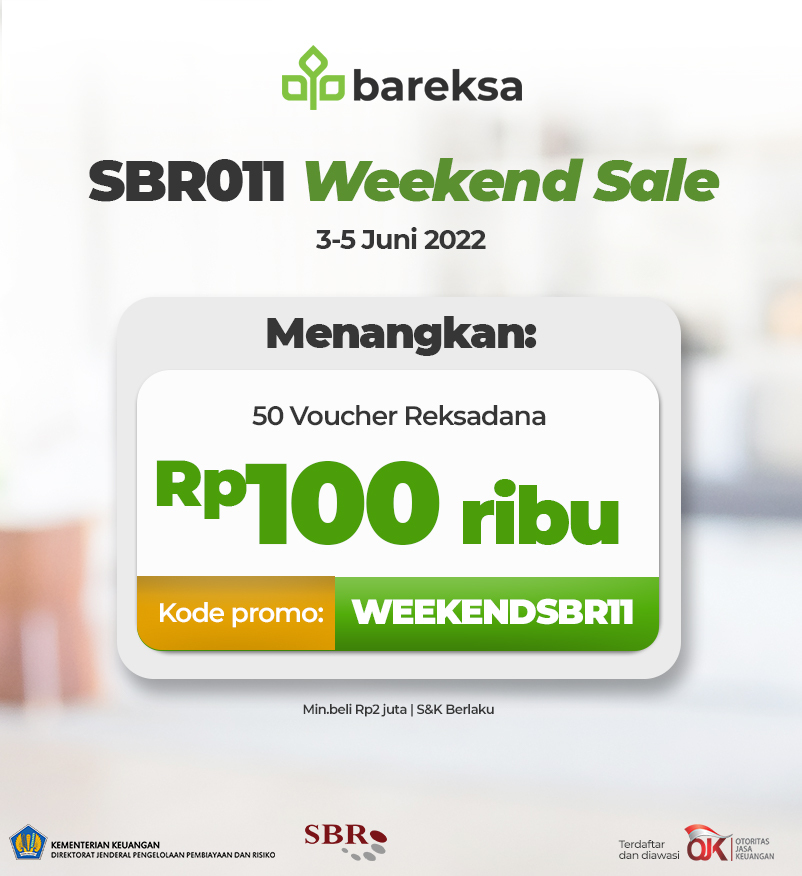 Promo Weekend Beli SBR011 di Bareksa, Raih Hadiah Reksadana Rp100 Ribu