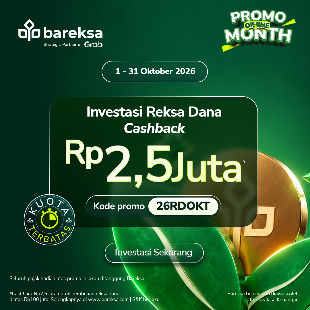 Promo of The Month Oktober 2026: Investasi Reksadana Rupiah & USD, Raih hingga Rp2,5 Juta