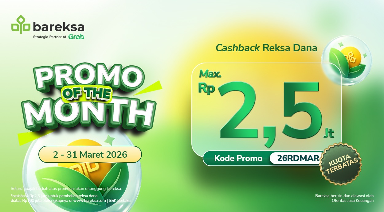 Promo of The Month Maret: Investasi Reksadana Rupiah, USD dan Emas Raih hingga Rp2,5 Juta