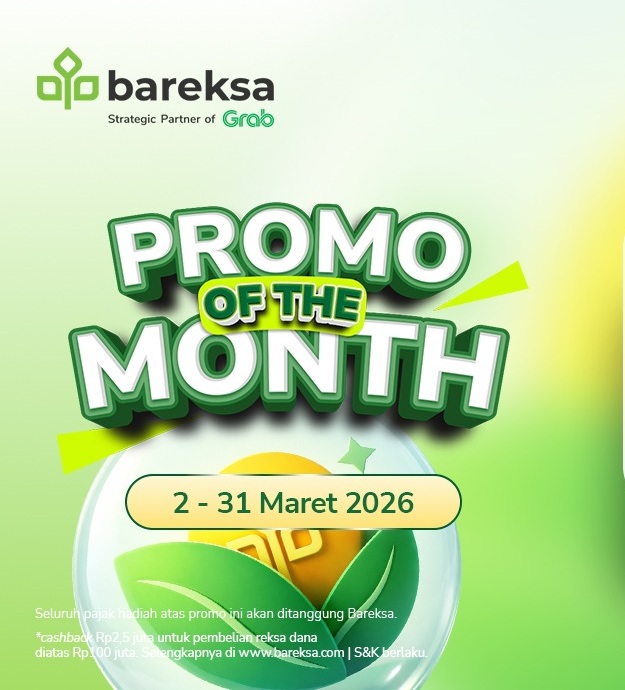 Promo of The Month Maret: Investasi Reksadana Rupiah, USD dan Emas Raih hingga Rp2,5 Juta
