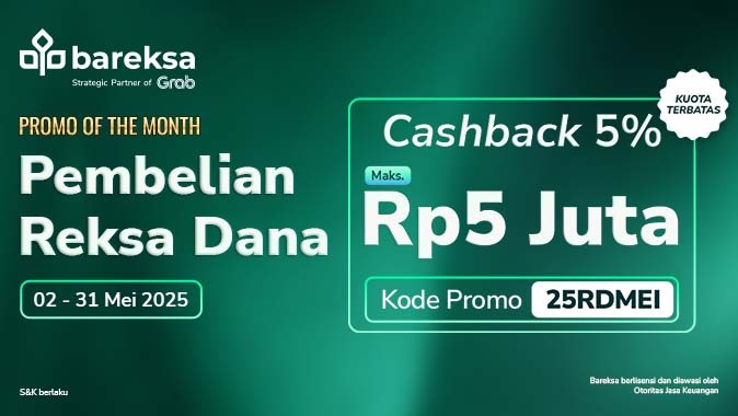 Promo of The Month Mei: Investasi Reksadana & Emas, Bisa Raih Cashback hingga Rp5 Juta