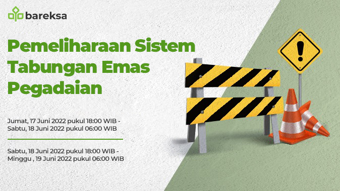 Informasi Pemeliharaan Sistem Tabungan Emas Pegadaian di Bareksa