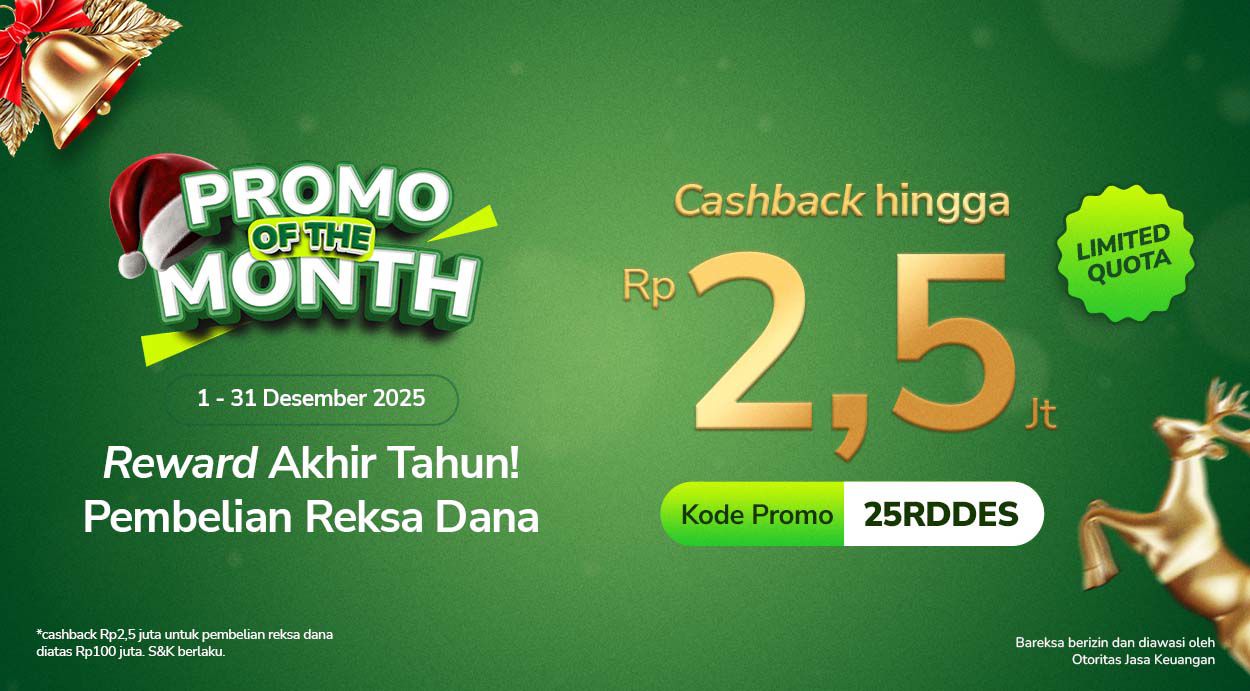 Promo of The Month Desember: Investasi Reksadana & Emas Akhir Tahun Berhadiah hingga Rp2,5 Juta