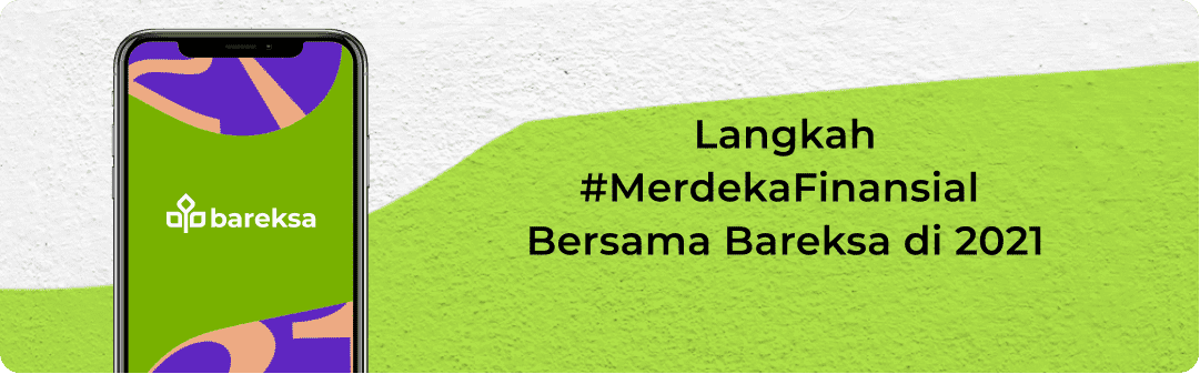 2021 Sudah Merdeka Finansial? Lihat Kilas Balik Investasimu di Bareksa