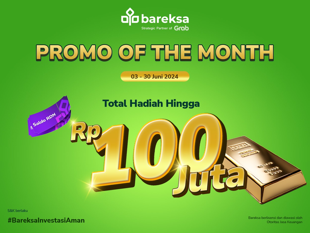 Promo of The Month Juni 2024: Investasi Berhadiah Saldo RDN hingga Emas Total Rp100 Juta