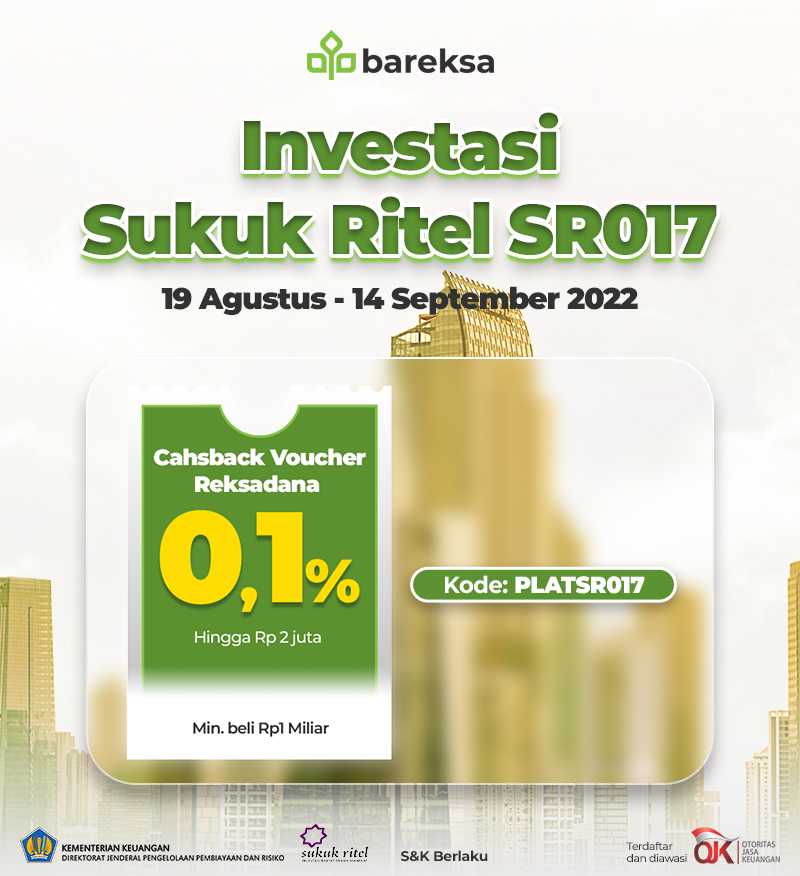 Promo SBN Ritel Freedom di Bareksa: Beli SR017 Dapat Reksadana hingga Rp2 Juta