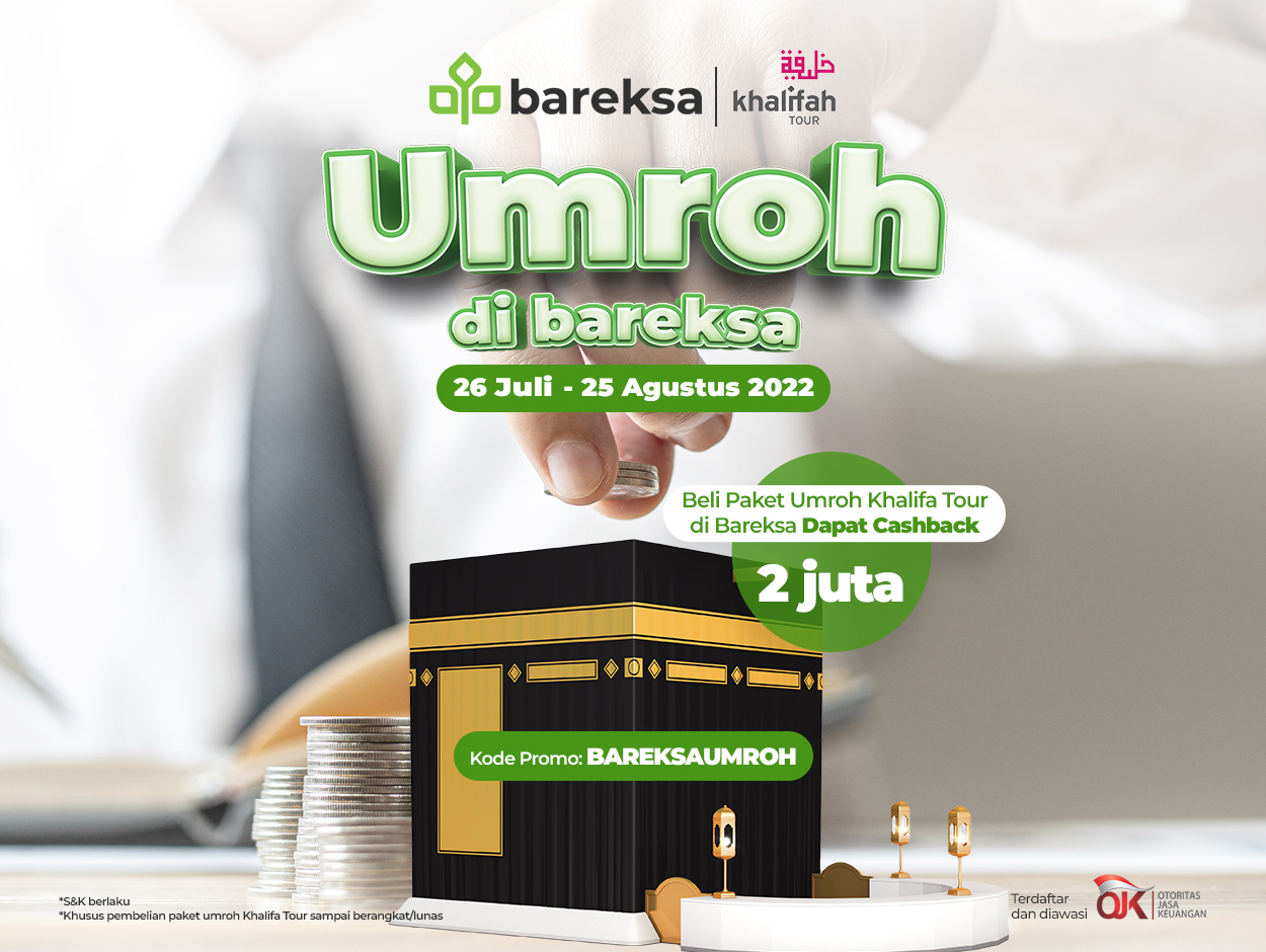 Pergi ke Tanah Suci dengan Bareksa Umroh dan Khalifah Tour, Raih Hadiah Rp2 Juta