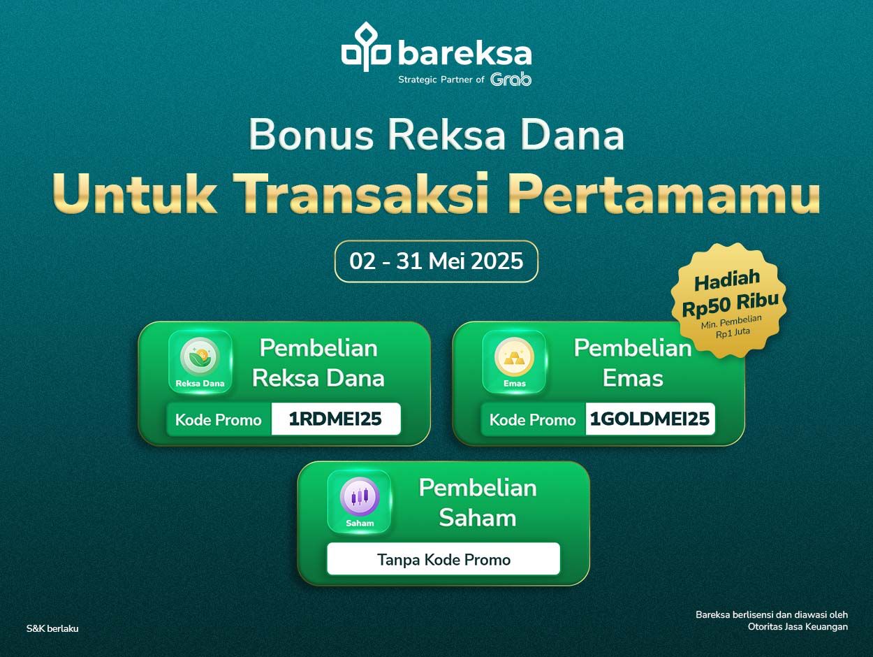 Promo Transaksi Pertama Bareksa: Investasi Emas, Reksadana & Saham Bisa Raih Rp50 Ribu