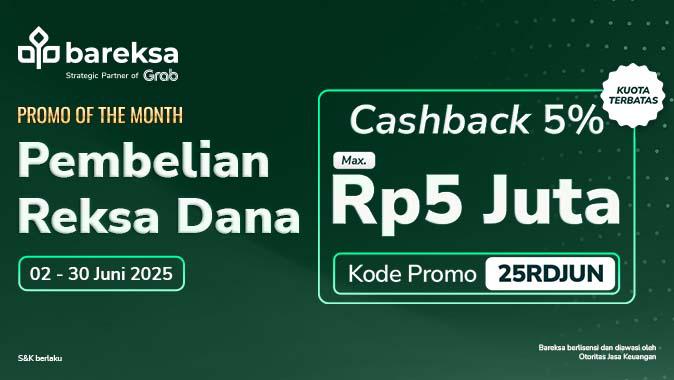 Promo of The Month Juni: Investasi Reksadana dan Emas, Raih hingga Rp5 Juta
