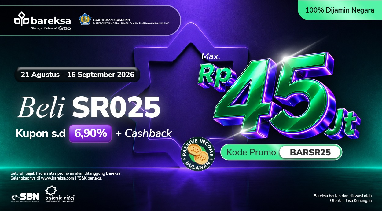 Promo SBN Syariah di Bareksa: Beli SR025 Berhadiah Cashback hingga Rp45 Juta
