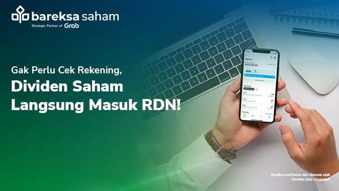 Nggak Perlu Cek Rekening Lagi, Kini Dividen Saham Langsung Masuk RDN!