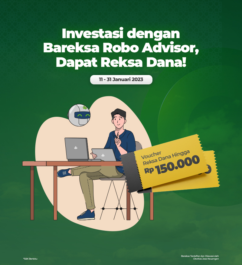 Promo Cerita Investasi Pakai Robo Advisor Bareksa Raih Reksadana hingga Rp150 Ribu