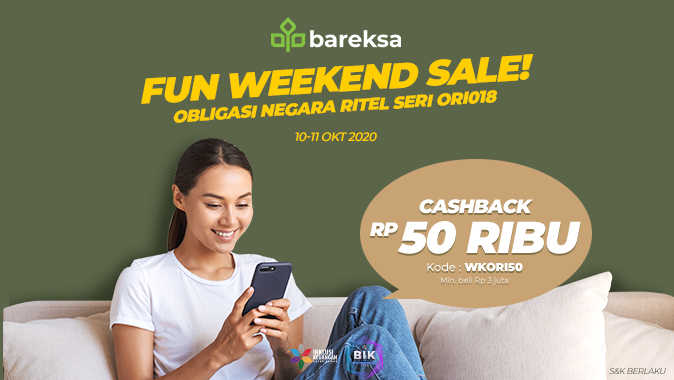 Beli ORI018 di Bareksa Akhir Pekan, Bisa Dapat Reksadana Rp50 Ribu