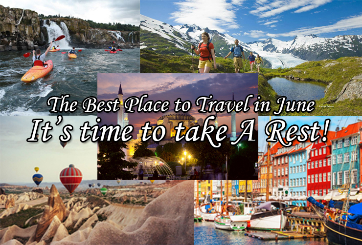 [Vacation] Take A Rest! The Best Place To Travel In June Pandorabox