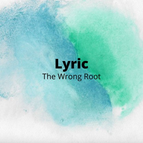 The Wrong Root