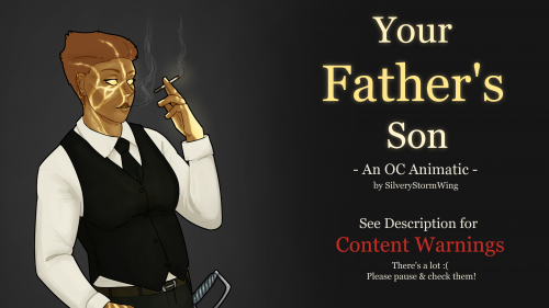 [OC ANIMATIC] Your Father's Son