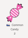 Common candy [EXP]