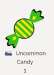 Uncommon candy exp