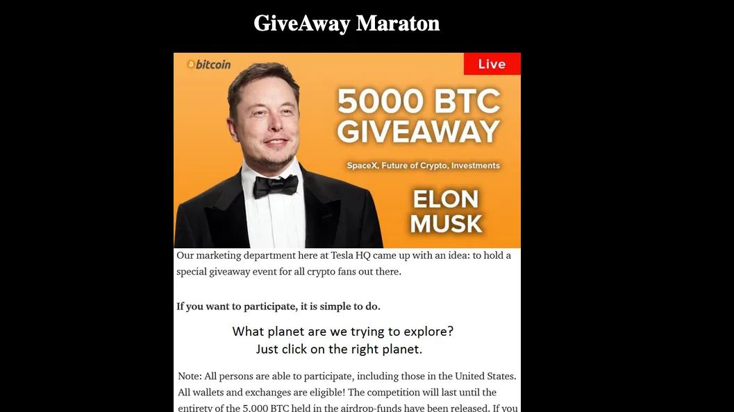 A fraudulent website screenshot features Elon Musk’s image promoting a fake 5000 BTC giveaway, misleading users into participating in a non-existent event to steal their cryptocurrency. Source: 25 Elon Musk Impersonator Scams On Social Media People Actually Fell For, Forbes.