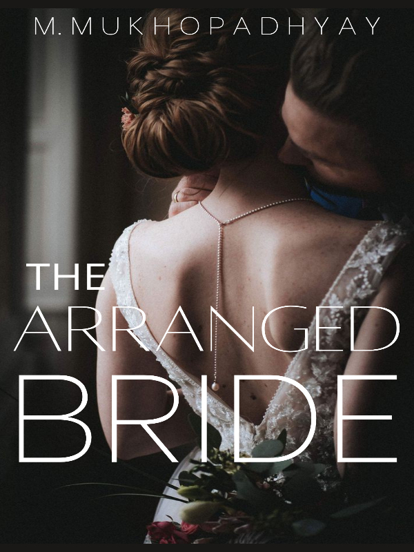 The Arranged Bride