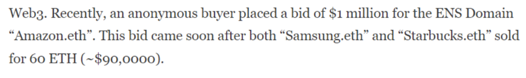 Source: https://www.forbes.com/sites/leeorshimron/2022/09/10/amazoneth-starbucksbitcoin-cokedao-crypto-domain-names-are-the-next-big-nft-craze/?sh=6a33f5c8b1dd