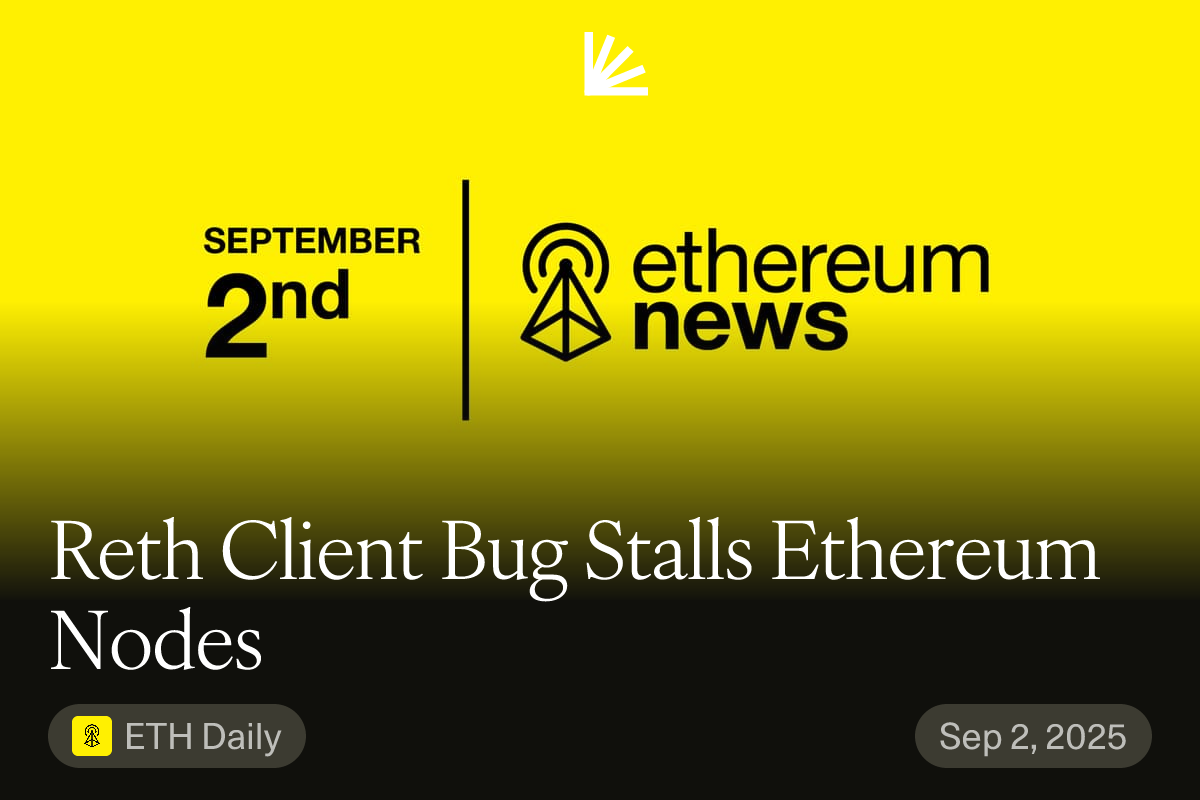 Reth Client Bug Stalls Ethereum Nodes