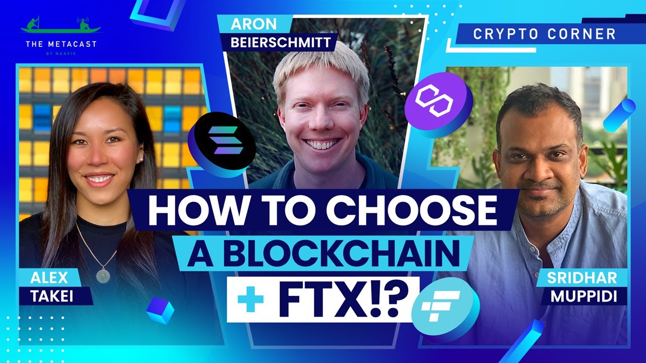 How to Choose a Blockchain + FTX!? - The Metacast By Naavik - YouTube