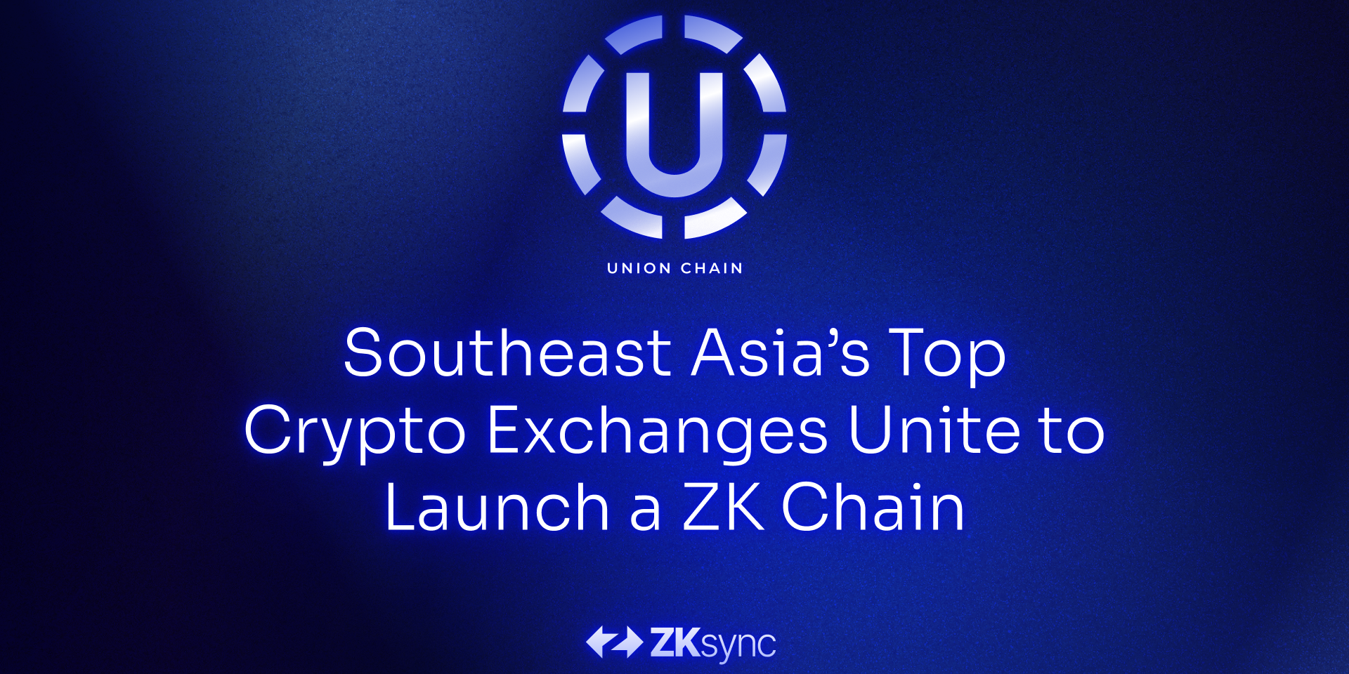 Union Chain to Launch a ZK Chain