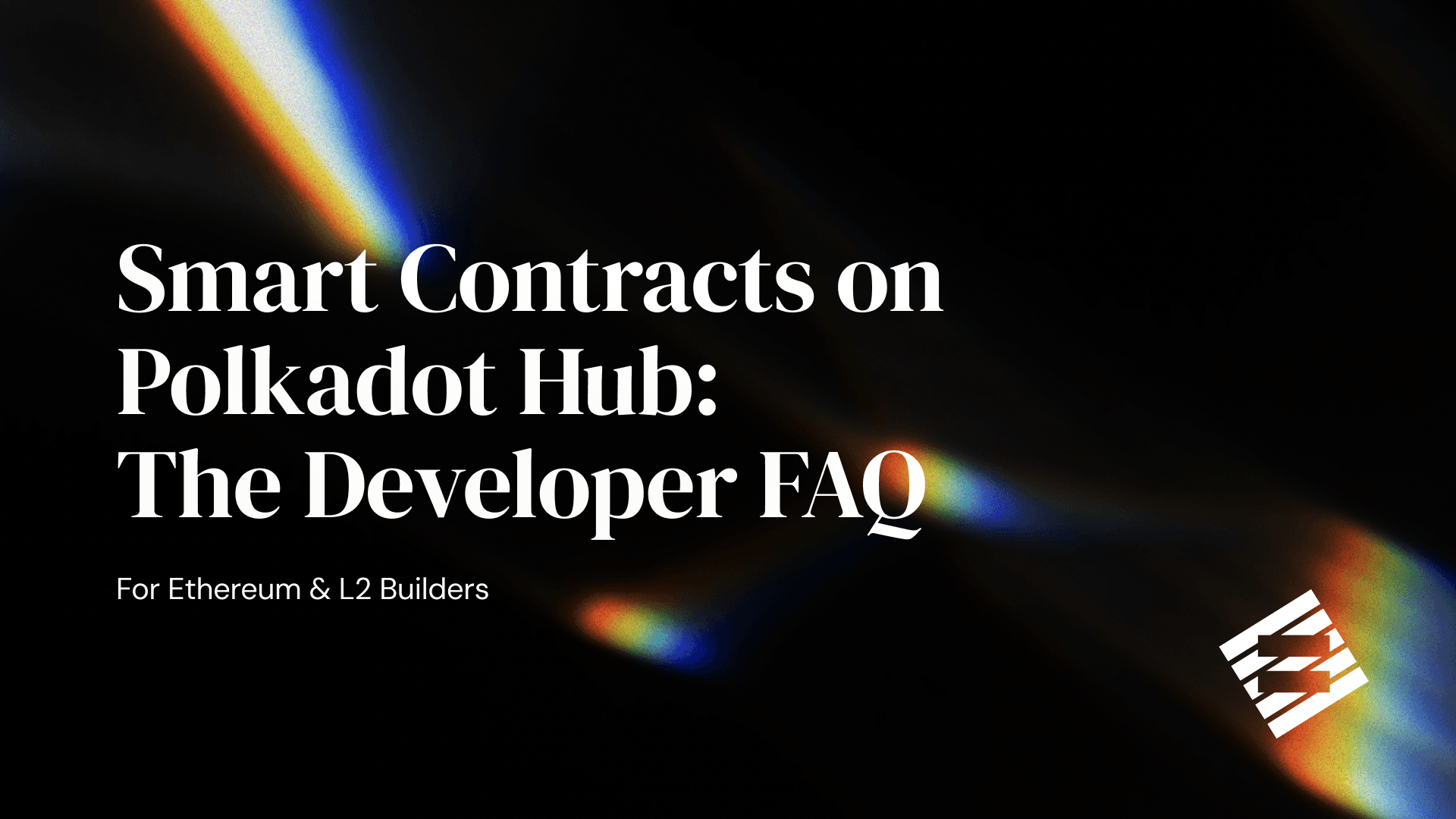 Polkadot Hub Smart Contracts: FAQs for Ethereum & L2 Developers