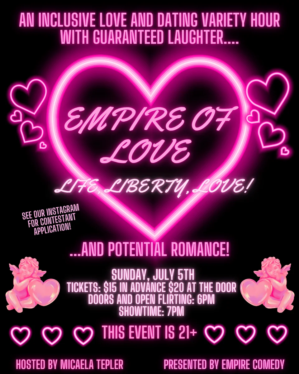 Promotional poster for Empire of Love at Empire Comedy Club