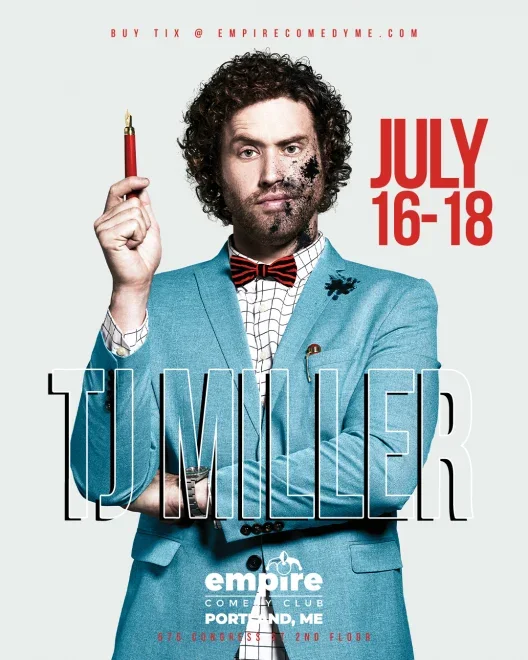 Promotional poster for T.J. Miller at Empire Comedy Club