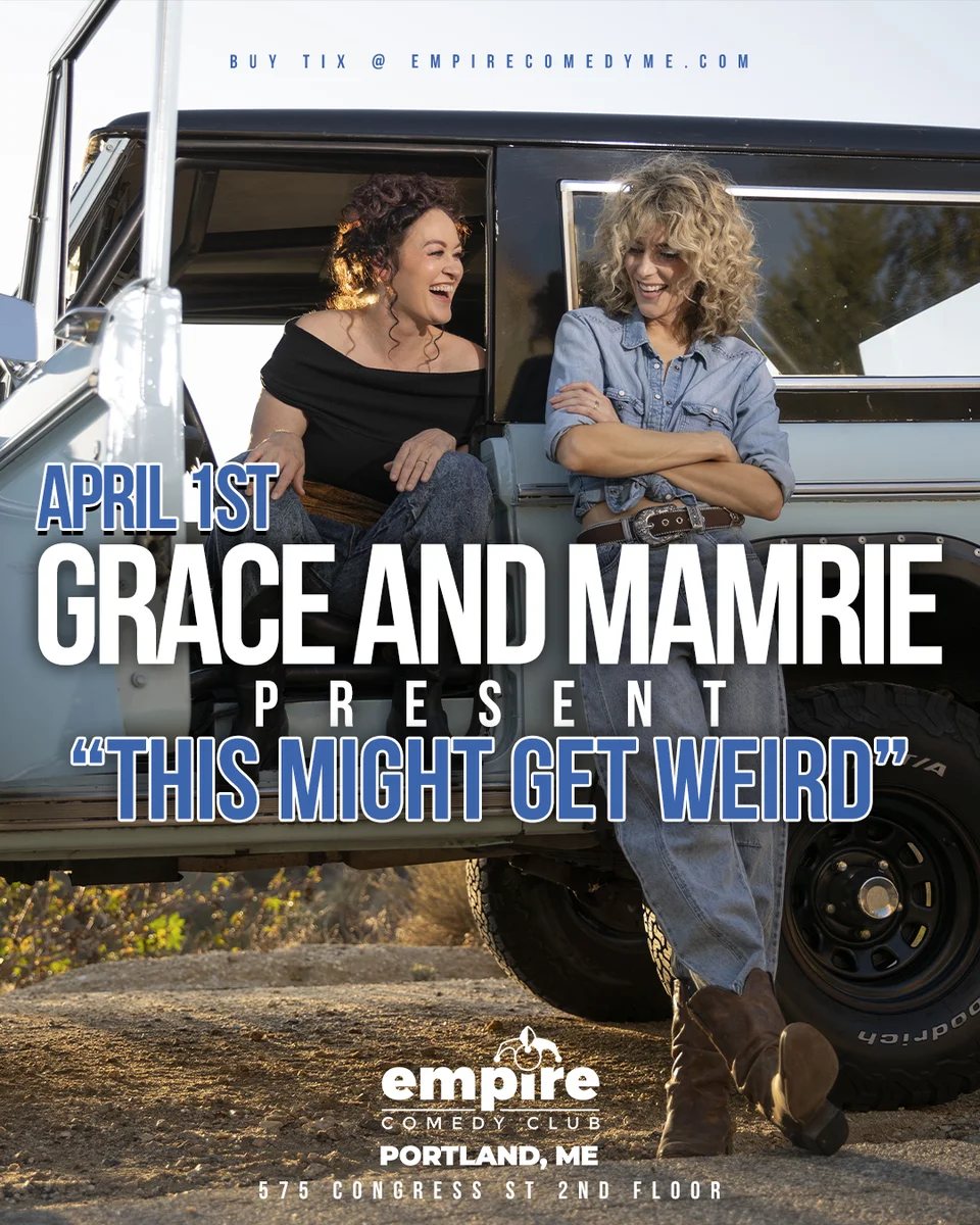 Promotional poster for Grace and Mamrie present “This Might Get Weird” at Empire Comedy Club