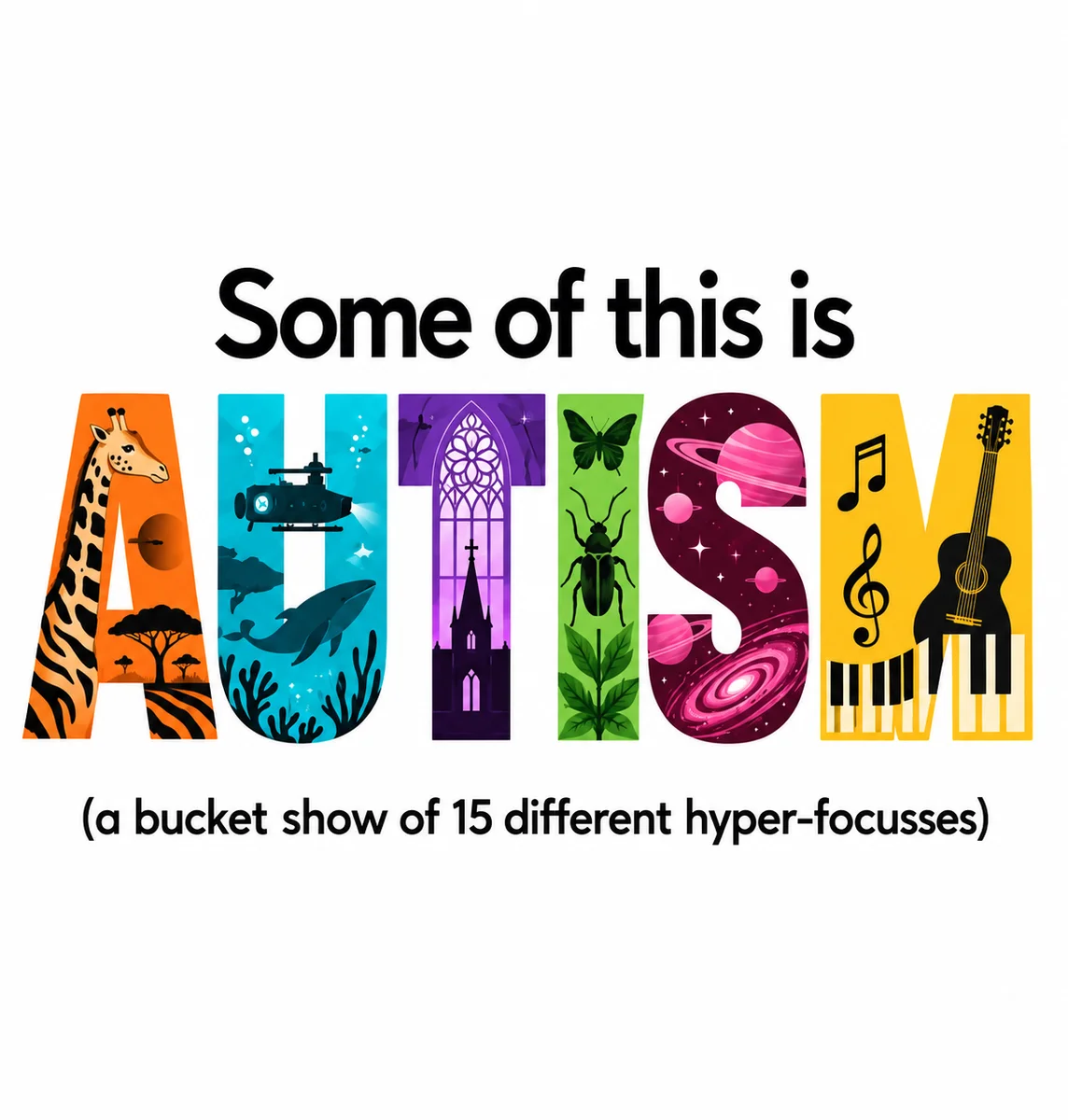 Promotional artwork for Some of This Is Autism.