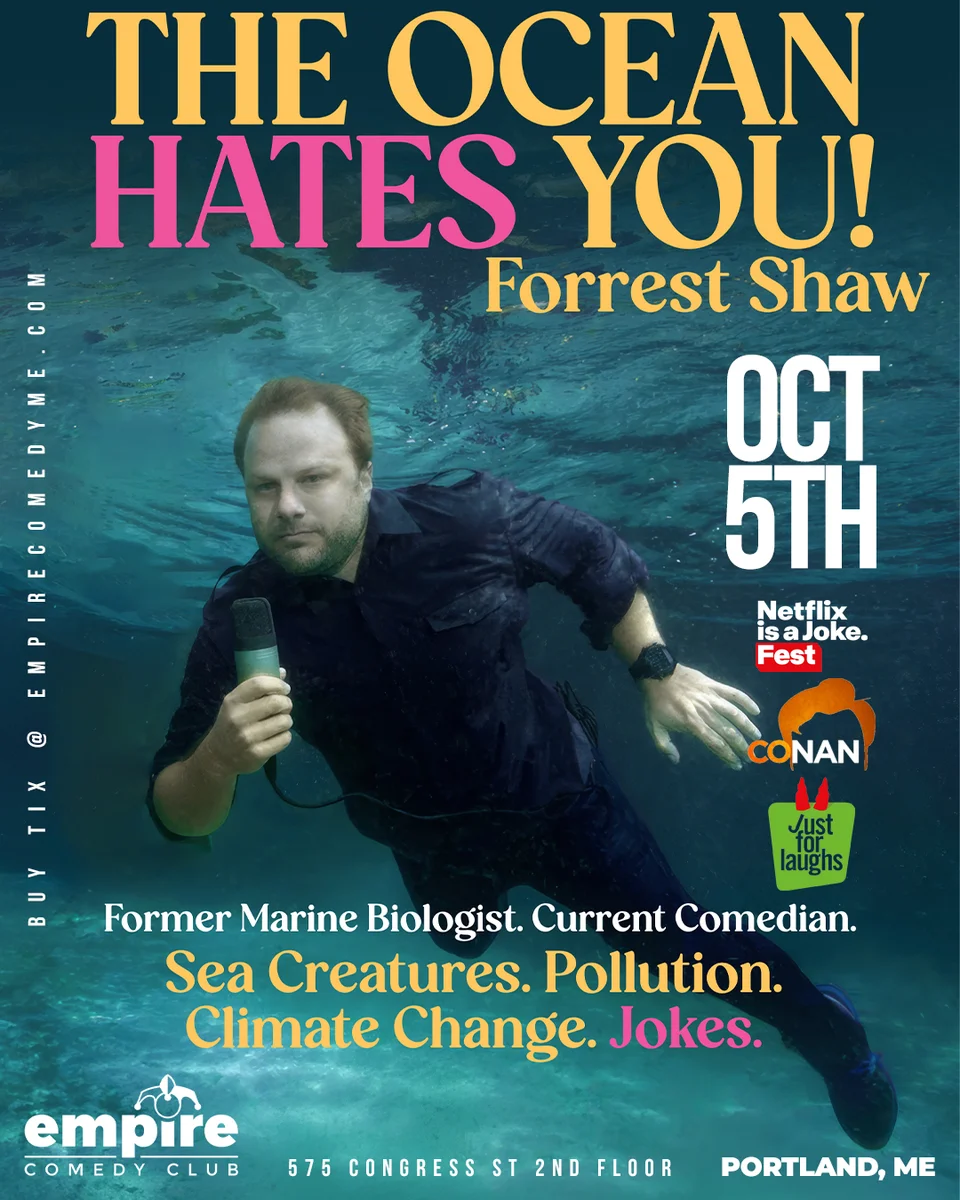 Promotional poster for The Ocean Hates You! With Forrest Shaw at Empire Comedy Club