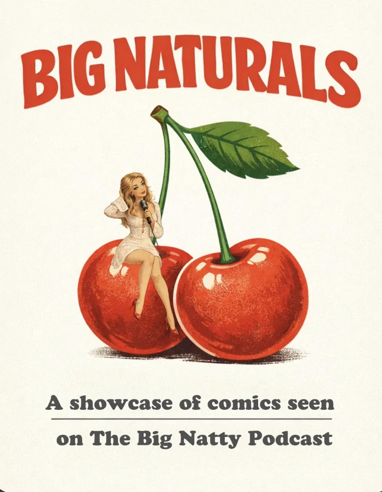 Promotional artwork for Big Naturals.