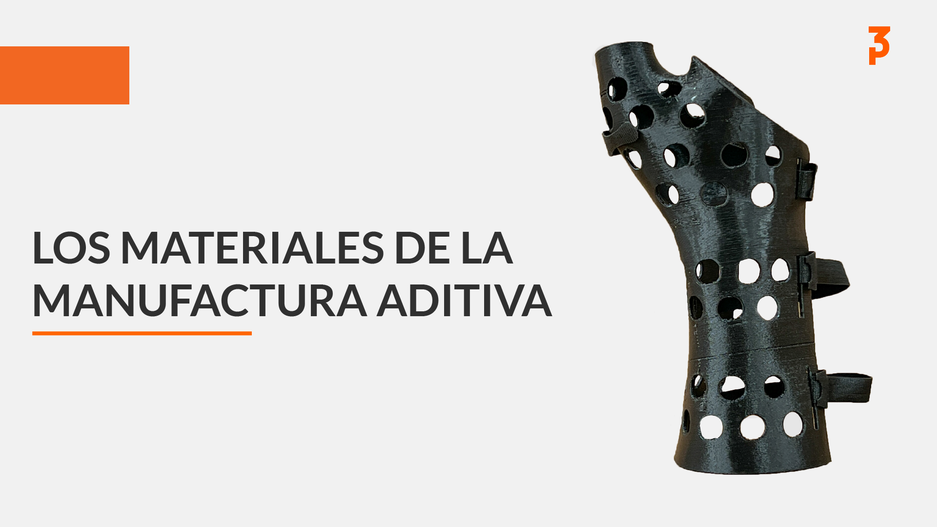Férula de muñeca impresa en 3D en plástico negro junto al título sobre materiales de manufactura aditiva