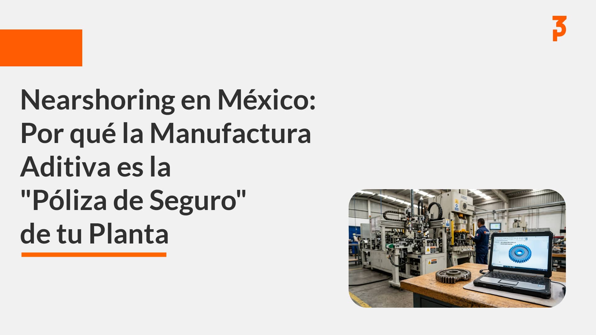 Portada sobre nearshoring en México con planta industrial y laptop mostrando un engrane en 3D