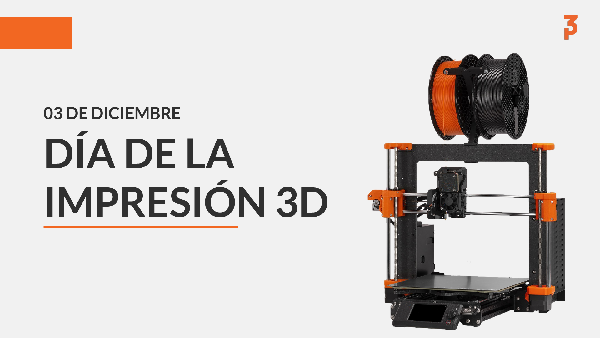 Portada del Día de la impresión 3D, 3 de diciembre, con una impresora FDM y carretes de filamento