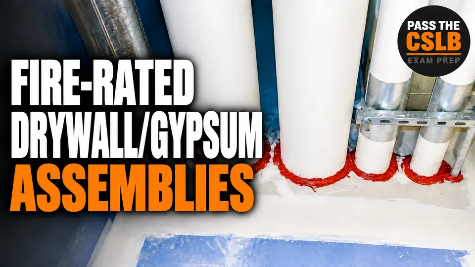Drywall Fire-Rated Assemblies, Penetrations, and Inspection Readiness - Pass The CSLB episode thumbnail
