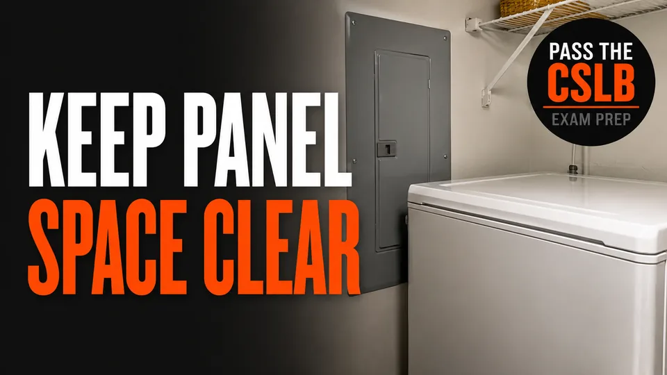 Electrical Panel Working Space Clearances - Pass The CSLB episode thumbnail