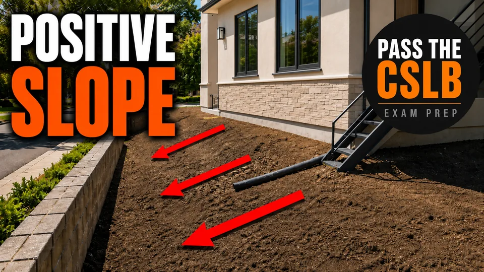 Grading Slopes and Foundation Drainage - Pass The CSLB episode thumbnail