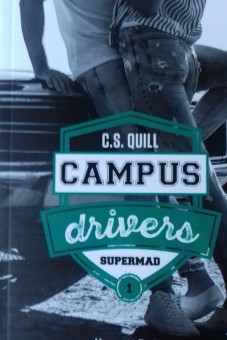 Campus drivers - Tome 01: Supermad