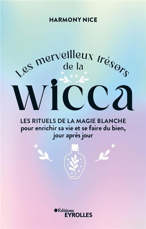 Comment Débuter la Magie Blanche ?