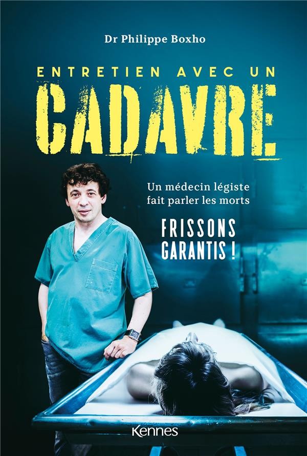 Autopsie d'un médecin légiste: rencontre avec le docteur Philippe Boxho   Notre rôle c'est de donner la parole aux corps, une dernière fois. Voilà  comment le docteur Philippe Boxho, médecin légiste et