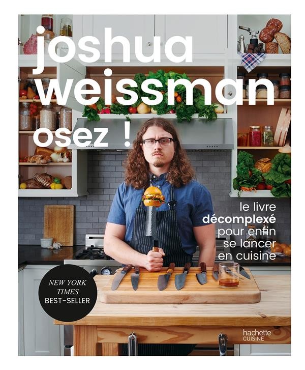 osez ! le livre décomplexé pour enfin se lancer en cuisine