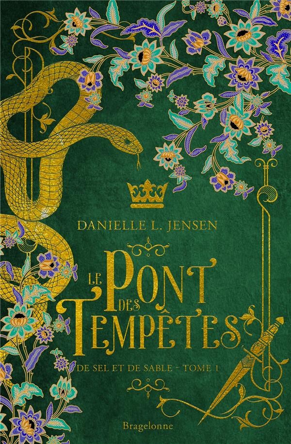 Le Pont des tempêtes, Tome 2 : La Reine traîtresse - Livre de Danielle L.  Jensen