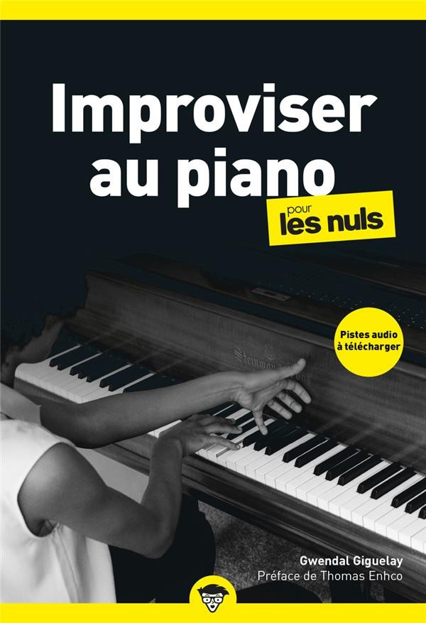 Improviser au piano pour les nuls (2e édition)